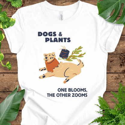 Dogs and Plants: One Blooms, the Other Zooms T-Shirt