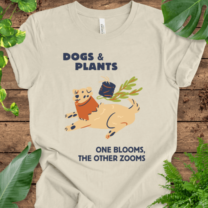 Dogs and Plants: One Blooms, the Other Zooms T-Shirt