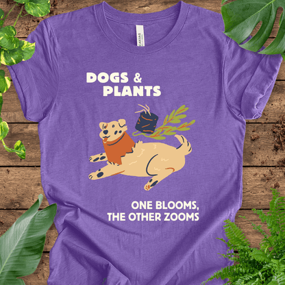 Dogs and Plants: One Blooms, the Other Zooms T-Shirt