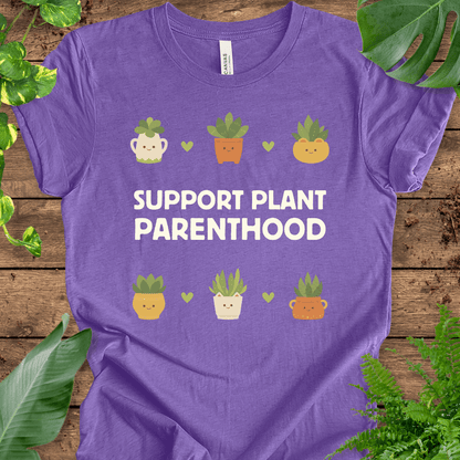 Support Plant Parenthood T-Shirt