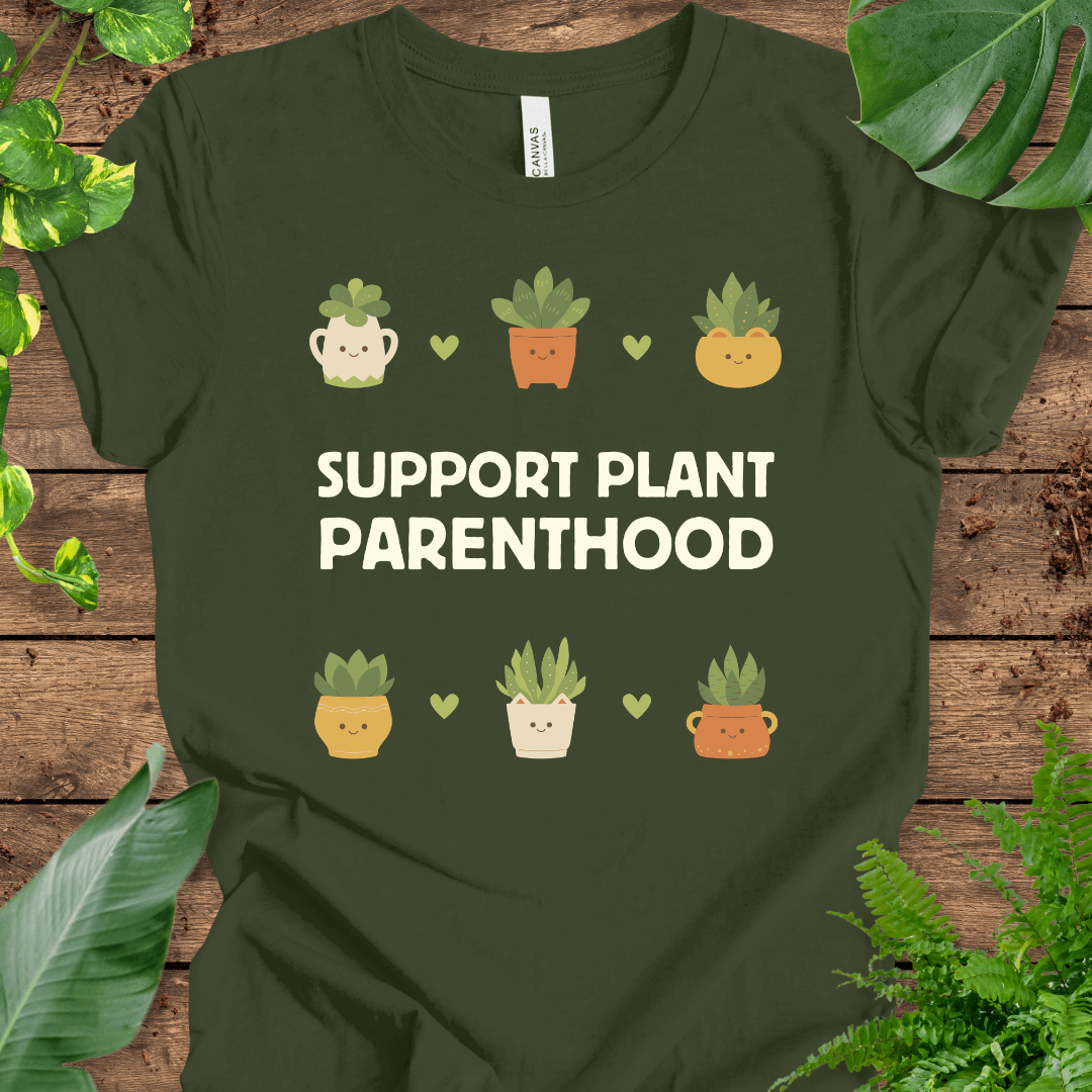 Support Plant Parenthood T-Shirt