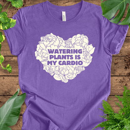 Watering Plants is My Cardio T-Shirt