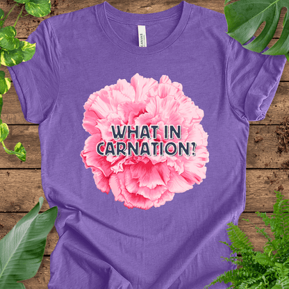 What in Carnation? T-Shirt