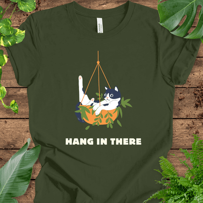 Hang in There T-Shirt