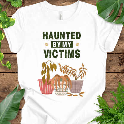 Haunted By My Victims T-Shirt