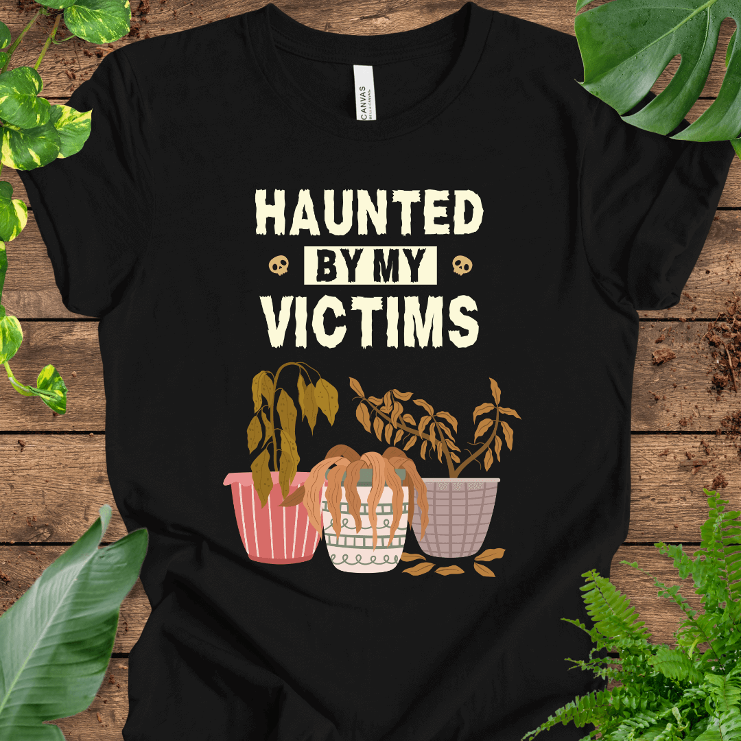 Haunted By My Victims T-Shirt