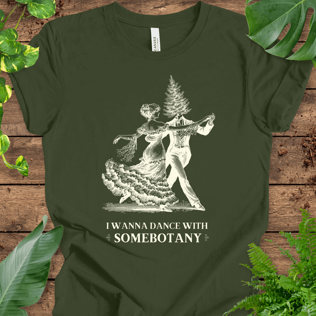 I Wanna Dance with SomeBOTANY (Tree) T-Shirt