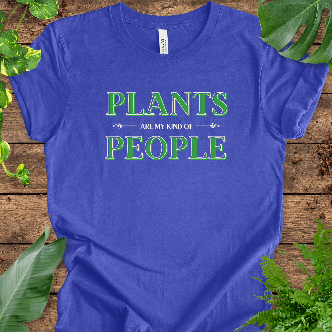 Plants Are My Kind of People T-Shirt