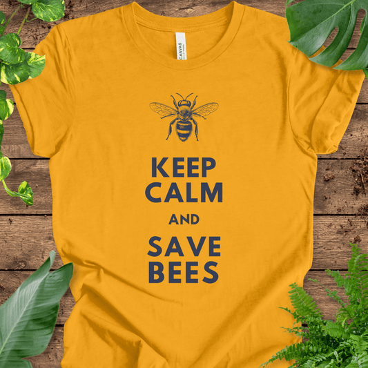 Keep Calm and Save Bees T-Shirt