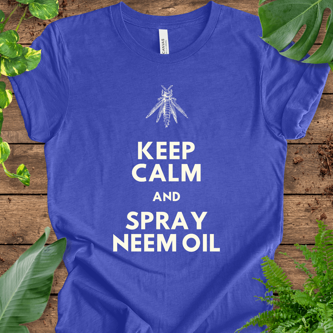 Keep Calm and Spray Neem Oil T-Shirt