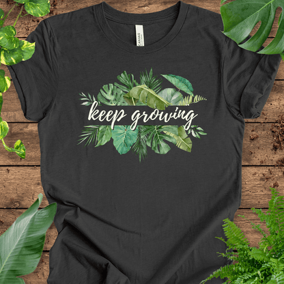 Keep Growing T-Shirt