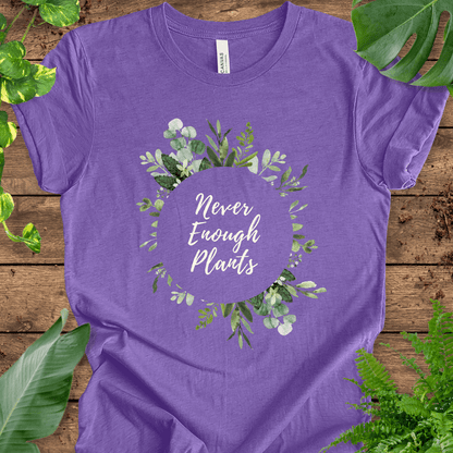 Never Enough Plants (Ring) T-Shirt