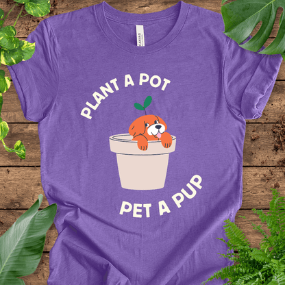 Plant a Pot, Pet a Pup T-Shirt