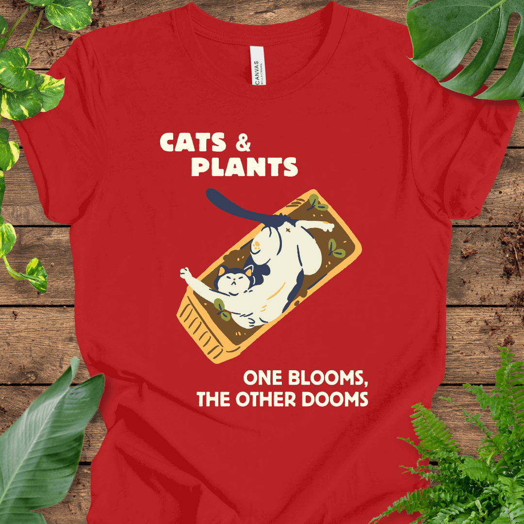 Cats and Plants: One Blooms, the Other Dooms T-Shirt