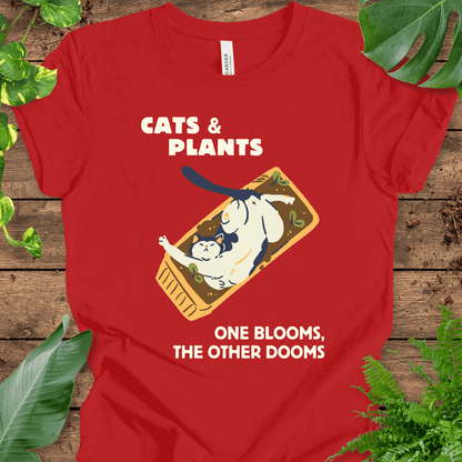 Cats and Plants: One Blooms, the Other Dooms T-Shirt