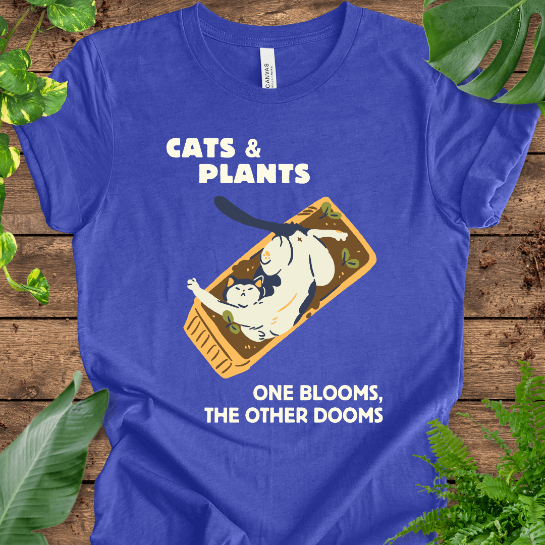 Cats and Plants: One Blooms, the Other Dooms T-Shirt