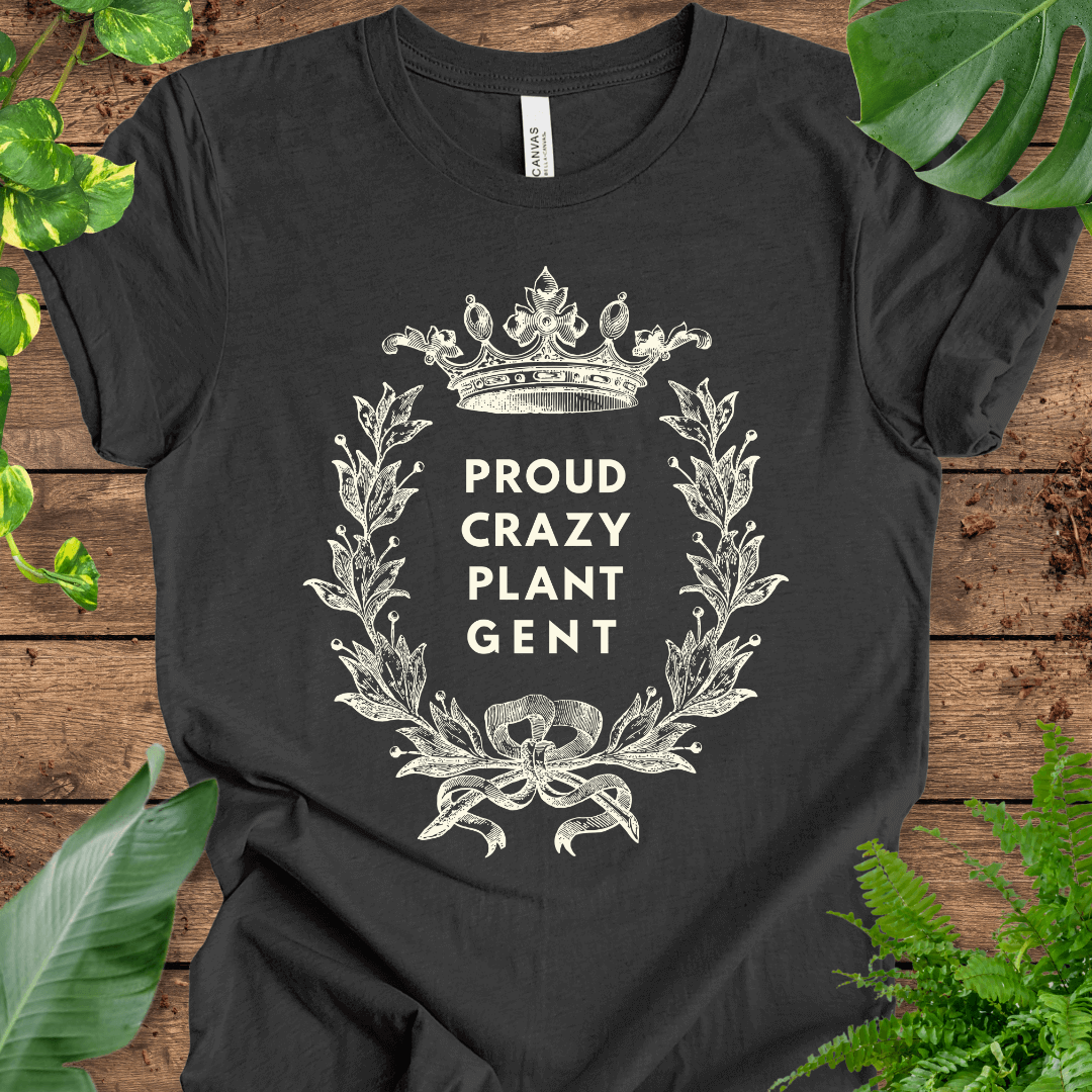 Proud Crazy Plant Gent T-Shirt