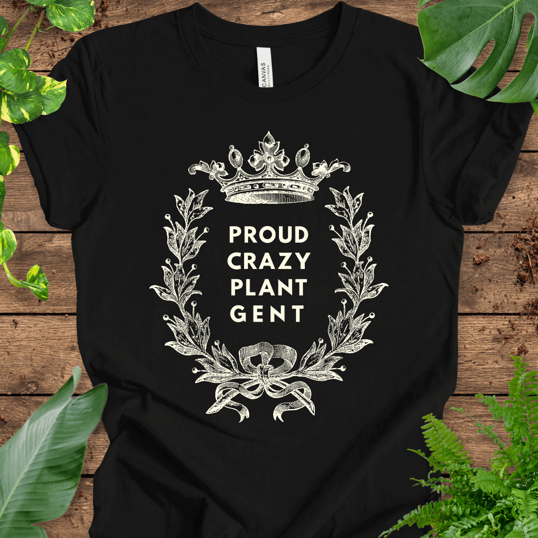 Proud Crazy Plant Gent T-Shirt