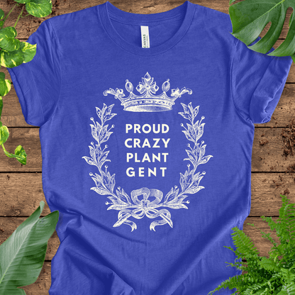 Proud Crazy Plant Gent T-Shirt