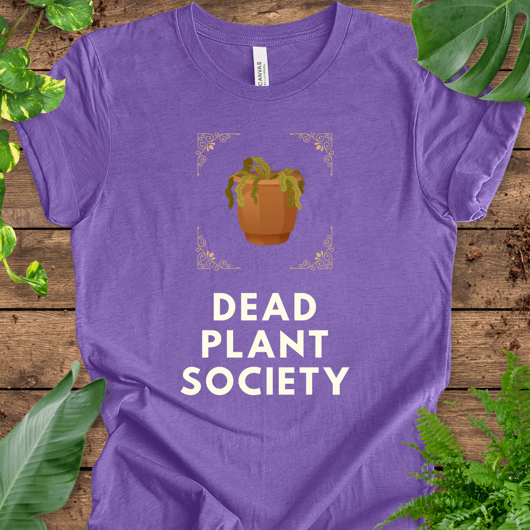 Dead Plant Society T-Shirt