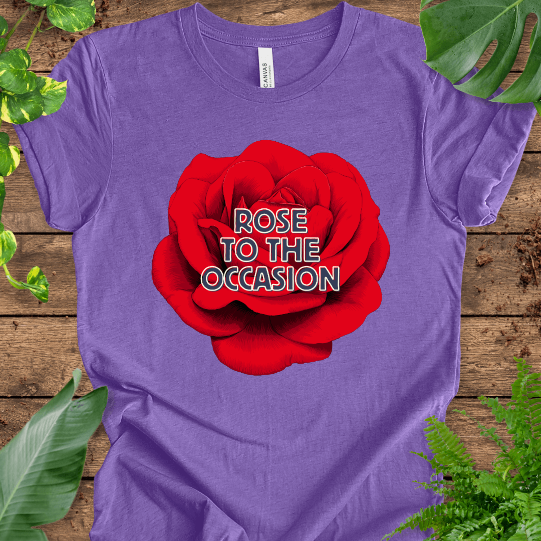 Rose to the Occasion T-Shirt